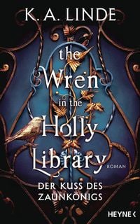 Produktbild: The Wren in the Holly Library - Der Kuss des Zaunk&ouml;nigs