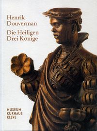 Produktbild: Henrik Douverman: Die Heiligen Drei K&ouml;nige
