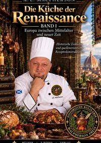 Produktbild: DIE K&Uuml;CHE DER RENAISSANCE