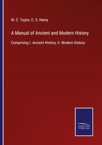 Produktbild: A Manual of Ancient and Modern History