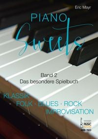 Produktbild: Piano Sweets. Band 2. Das besondere Spielbuch.