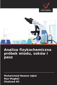 Produktbild: Analiza fizykochemiczna pr&oacute;bek miodu, sok&oacute;w i pasz