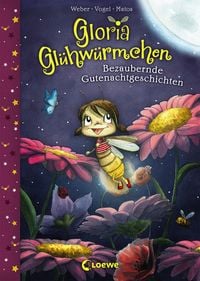 Produktbild: Gloria Gl&uuml;hw&uuml;rmchen (Band 1) - Bezaubernde Gutenachtgeschichten