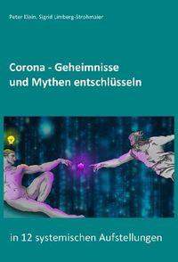 Bild vom Artikel Corona - Geheimnisse und Mythen entschlüsseln vom Autor Peter Klein