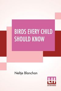 Produktbild: Birds Every Child Should Know
