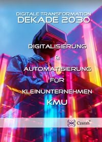 Produktbild: Digitalisierung & Automatisierung f&uuml;r Kleinunternehmen + KMU