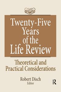 Produktbild: Disch, R: Twenty-Five Years of the Life Review