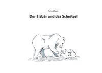 Produktbild: Der Eisb&auml;r und das Schnitzel
