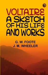 Produktbild: Voltaire: A Sketch of His Life and Works