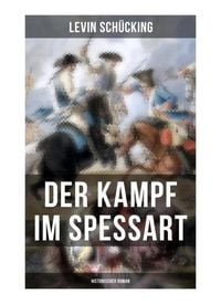 Produktbild: Der Kampf im Spessart (Historischer Roman)