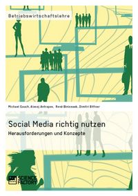 Produktbild: Social Media richtig nutzen. Herausforderungen und Konzepte