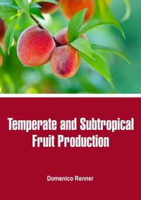Produktbild: Temperate and Subtropical Fruit Production