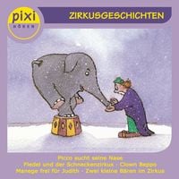 Produktbild: Pixi H&ouml;ren - Zirkusgeschichten