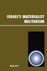 Produktbild: Israel's Materialist Militarism
