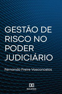 Produktbild: Gest&atilde;o de Risco no Poder Judici&aacute;rio