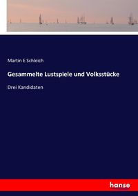 Produktbild: Gesammelte Lustspiele und Volksst&uuml;cke