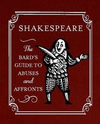 Produktbild: Shakespeare: The Bard's Guide to Abuses and Affronts