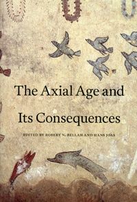 Produktbild: Bellah, R: Axial Age and Its Consequences