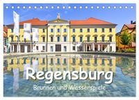 Produktbild: Regensburg Brunnen und Wasserspiele (Tischkalender 2026 DIN A5 quer), CALVENDO Monatskalender