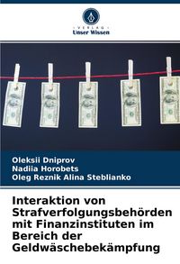 Produktbild: Interaktion von Strafverfolgungsbeh&ouml;rden mit Finanzinstituten im Bereich der Geldw&auml;schebek&auml;mpfung