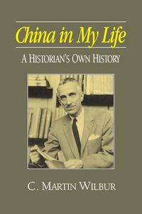 Produktbild: China in My Life: A Historian's Own History