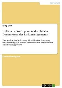 Produktbild: Holistische Konzeption und rechtliche Dimensionen des Risikomanagements