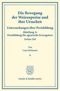 Produktbild: Die Bewegung der Weizenpreise und ihre Ursachen.