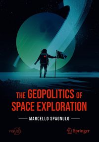 Produktbild: The Geopolitics of Space Exploration