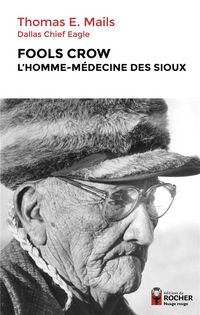 Produktbild: Fools Crow, l'homme m&eacute;decine des Sioux