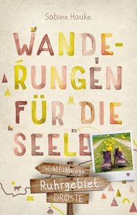 Produktbild: Ruhrgebiet. Wanderungen f&uuml;r die Seele