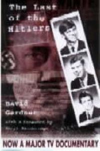 Produktbild: Gardner, D: The Last of the Hitlers