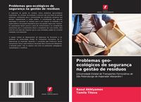 Produktbild: Problemas geo-ecol&oacute;gicos de seguran&ccedil;a na gest&atilde;o de res&iacute;duos