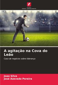 Produktbild: A agita&ccedil;&atilde;o na Cova do Le&atilde;o