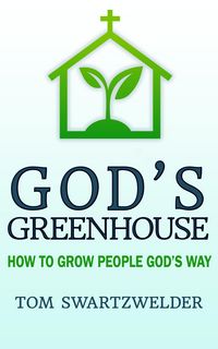 Produktbild: God's Greenhouse: How to Grow People God's Way