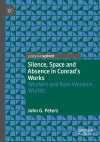 Produktbild: Silence, Space and Absence in Conrad's Works