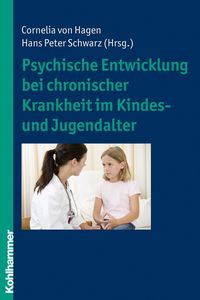Produktbild: Psychische Entwicklung bei chronischer Krankheit im Kindes- und Jugendalter