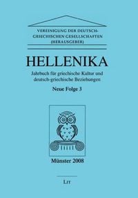 Produktbild: Hellenika. Jahrbuch f&uuml;r griechische Kultur und deutsch-griechische Beziehungen. Folge.3