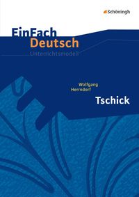Bild vom Artikel Tschick. EinFach Deutsch Unterrichtsmodelle vom Autor Alexandra Wölke