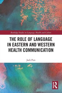 Produktbild: The Role of Language in Eastern and Western Health Communication