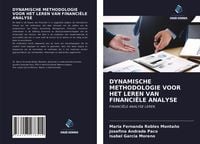 Produktbild: Dynamische Methodologie Voor Het Leren Van Financi&euml;le Analyse