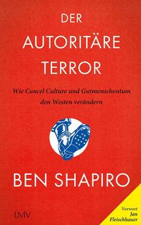 Bild vom Artikel Der autoritäre Terror vom Autor Ben Shapiro