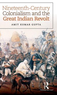 Produktbild: Nineteenth-Century Colonialism and the Great Indian Revolt