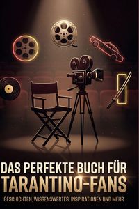 Produktbild: Das perfekte Buch f&uuml;r Tarantino-Fans