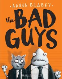 Bild vom Artikel The Bad Guys (the Bad Guys #1) vom Autor Aaron Blabey