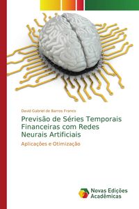 Produktbild: Previs&atilde;o de S&eacute;ries Temporais Financeiras com Redes Neurais Artificiais