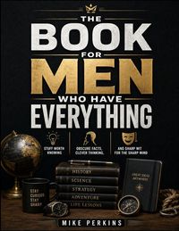 Produktbild: The Book For Men Who Have Everything