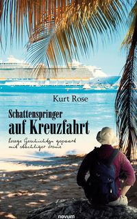 Bild vom Artikel Schattenspringer auf Kreuzfahrt vom Autor Kurt Rose