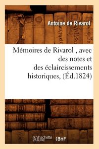 Produktbild: M&eacute;moires de Rivarol , avec des notes et des &eacute;claircissements historiques, (&Eacute;d.1824)