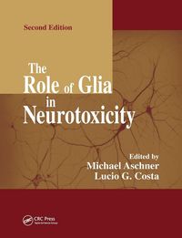 Produktbild: The Role of Glia in Neurotoxicity