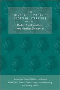 Produktbild: Edinburgh History of Scottish Literature: Modern Transformations: New Identities (from 1918)